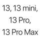 iPhone 13, 13 mini, 13 Pro, 13 Pro Max